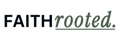 Faith Rooted - Home